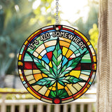 It's 420 somewhere - Personalized Weed Window Hanging Suncatcher Ornament