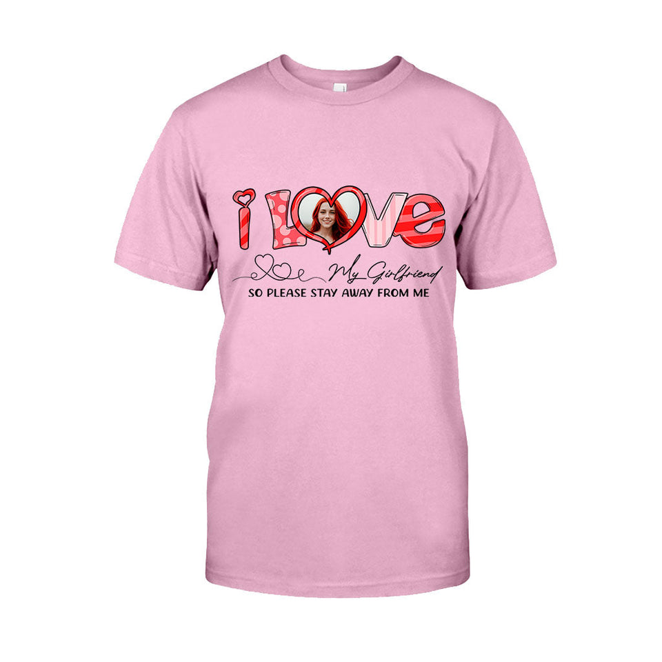 I Love My Girlfriend Boyfriend Husband Wife Custom Photo - Personalized Couple T-shirt And Hoodie