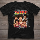 Black Women Are Dope Period Photo Custom - Personalized African American T-shirt And Hoodie