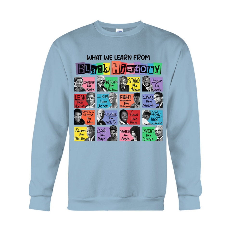 What We Learn From Black History - African American T-shirt And Hoodie