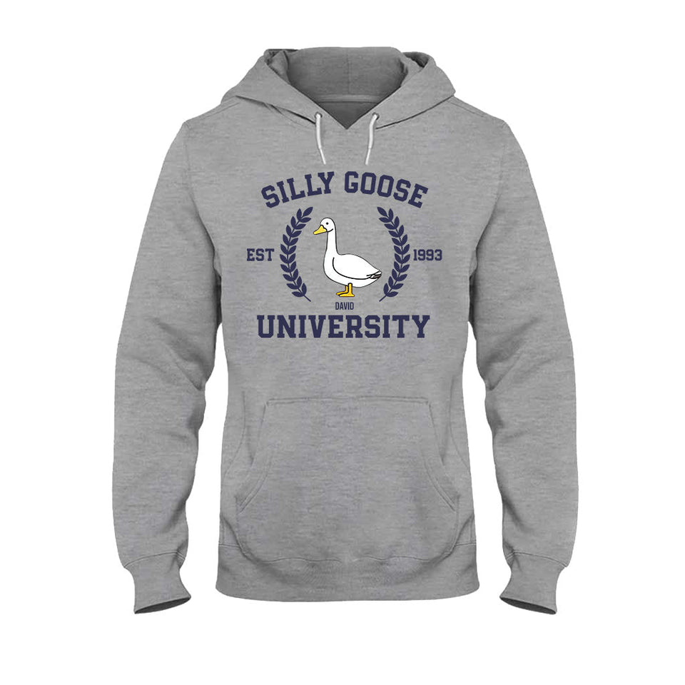 Silly Goose University - Personalized Sarcasm T-shirt And Hoodie
