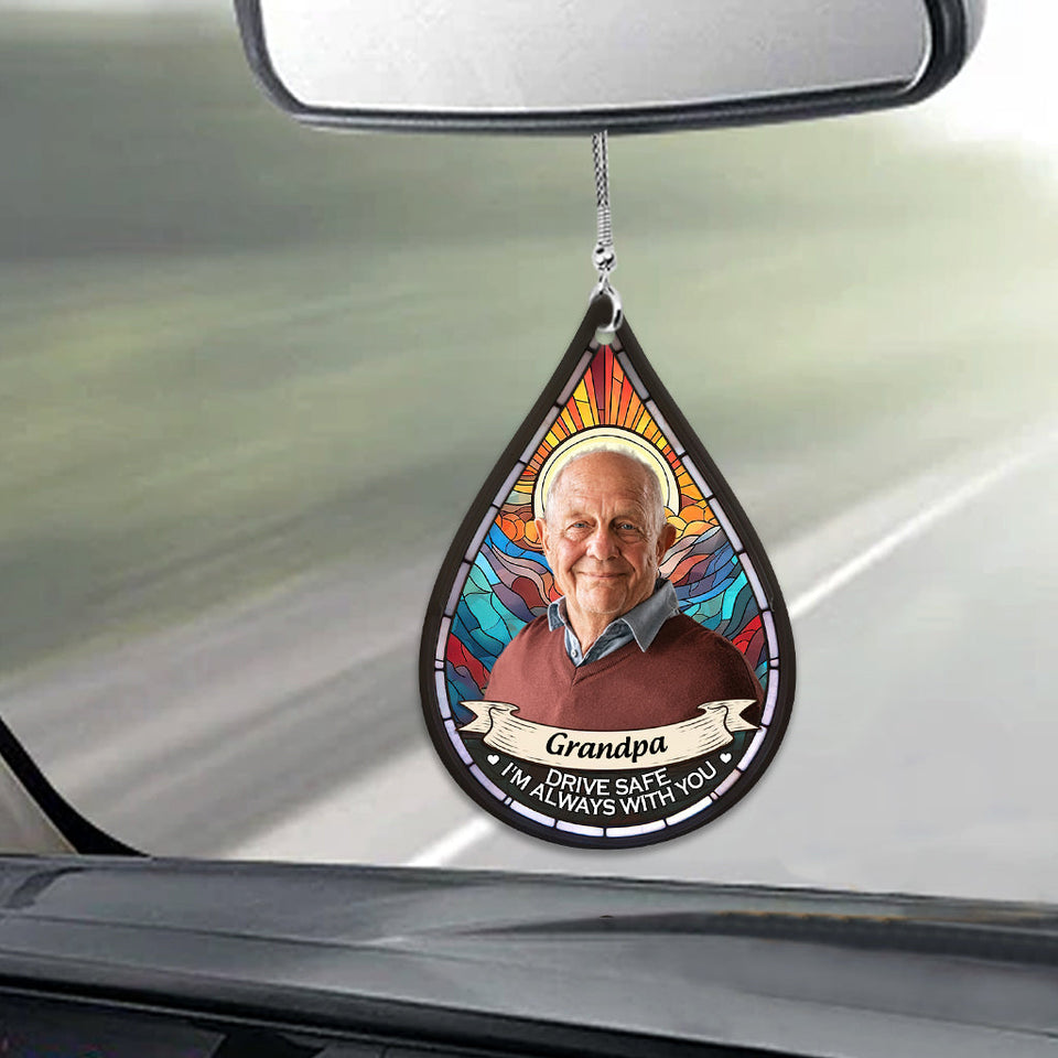 Conduis prudemment, je suis toujours avec toi - Ornement de voiture commémoratif personnalisé « Je suis toujours avec toi »