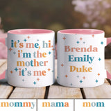 I'm The Mother/ Mama/ - Personalized Mother Accent Mug