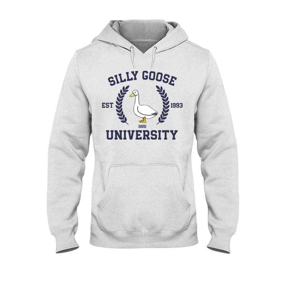 Silly Goose University - Personalized Sarcasm T-shirt And Hoodie