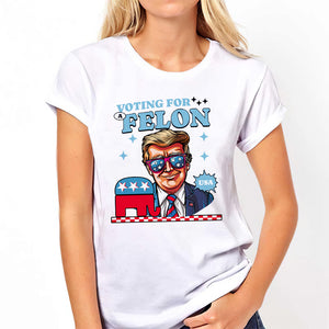 Voting For A Felon Republican Donald Daddy T-Shirt, Trump Shirt, 2024 Election Shirt, Stand With Trump Shirt, Vote For Felon Tshirt