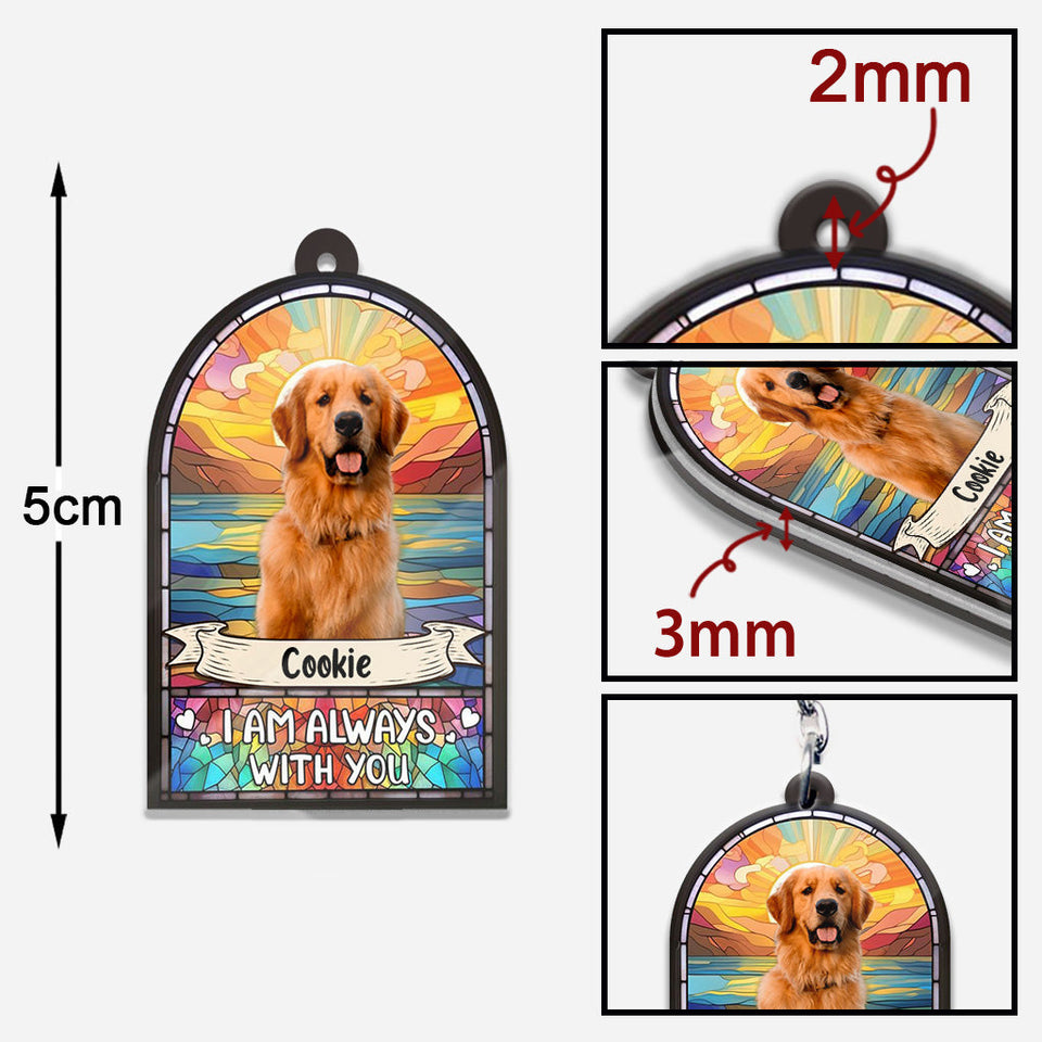 I'm Always With You - Personalized Dog Keychain