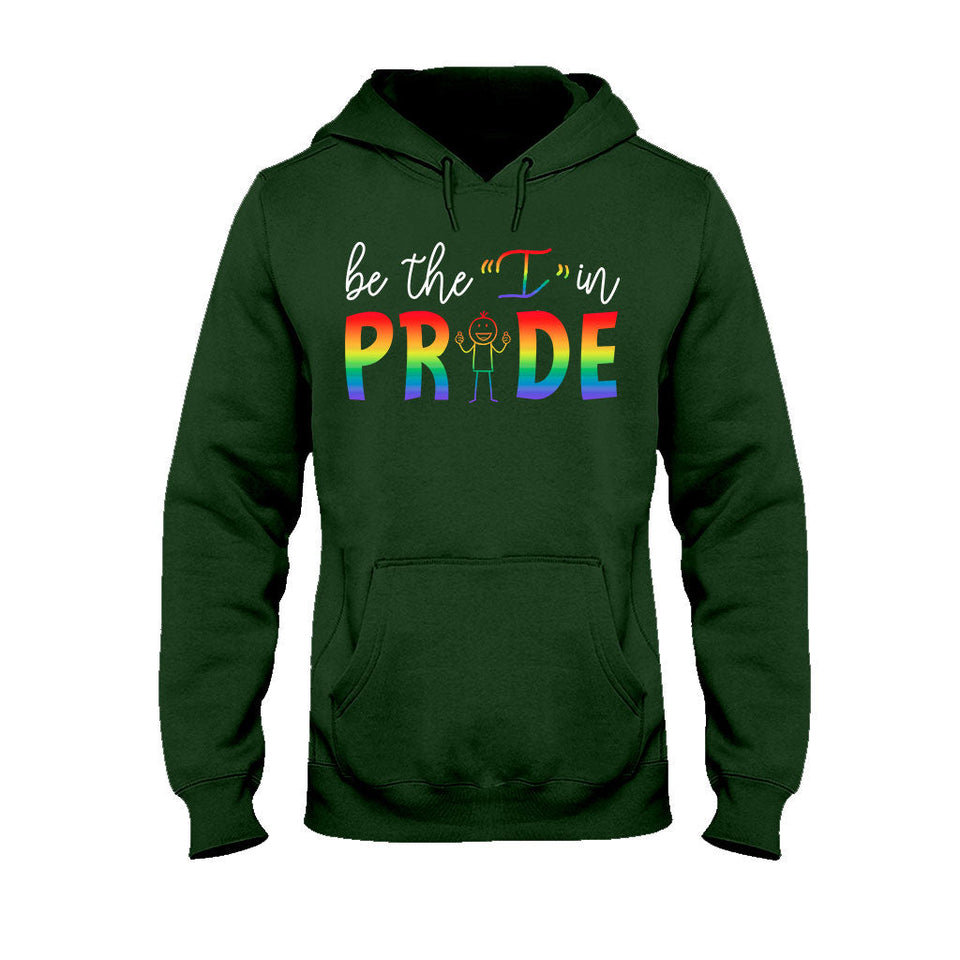 Be The I In Pride - LGBT Support T-shirt And Hoodie