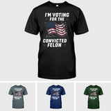 Trump Convicted Felon T-Shirt, 2024 Trump Shirt Republican T Shirt, Voting Shirt, MAGA 2024 Tee, Donald Trump Election Shirt
