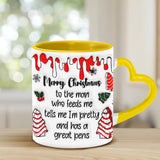 To The Man Who Feeds Me, Tells Me Pretty, And Has A Big Cock - Personalized Couple Heart Handle Mug