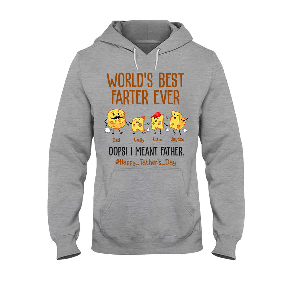 World's Best Farter Funny Cheese - Personalized Father T-shirt And Hoodie