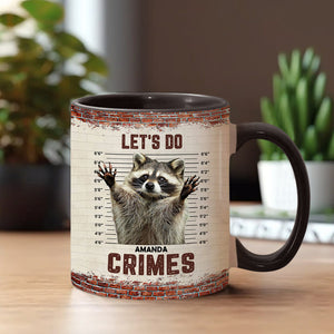 Let's Do Crime - Personalized Raccoon Accent Mug