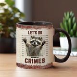 Let's Do Crime - Personalized Raccoon Accent Mug