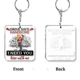 Drive Safe Handsome - Personalized Couple Transparent Keychain