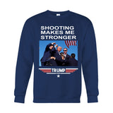 Sh00ting Make Me Stronger 2024 President Election Shirt