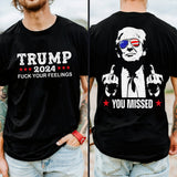 You Missed Shirt, Fight Fight Fight T-shirt, 2024 Rally Shirt