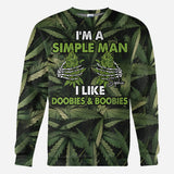 I'm A Simple Man I Like Doobies & Boobies - Personalized Weed All Over Shirt