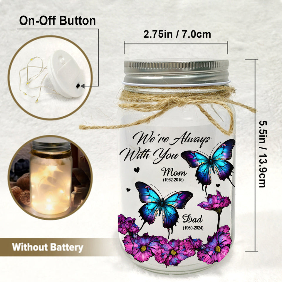 We're Always With You - Personalized Memorial Mason Jar Light