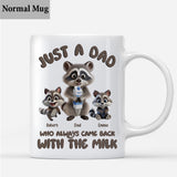 Just A Dad Who Always Came Back With The Milk - Personalized Father Mug