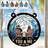You & Me, We Got This - Personalized Couple 2 Layered Window Hanging Suncatcher