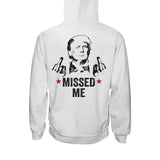 Missed Me Shirt, Fight Fight Fight T-shirt, 2024 Rally Shirt