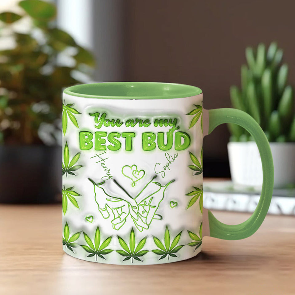 You Are My Best Bud - Personalized Weed Accent Mug