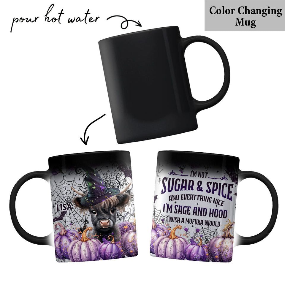I'm Not Sugar And Spice And Everything Nice - Personalized Mug