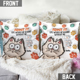 Admit It! Life Would Be Boring Without Us - Personalized Cat Throw Pillow