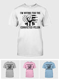 Trump 2024 T-shirt, Convicted FeI0n Shirt, I'm Voting Convicted FeI0n Shirt, Retro American Flag Trump Shirt