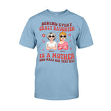 Behind Every Crazy Daughter/Son - Personalized Mother T-shirt And Hoodie