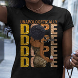 Unapologetically Dope - Personalized African American T-shirt And Hoodie