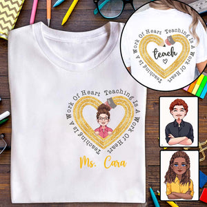 Teaching Is A Work Of Heart - Personalized Teacher T-shirt And Hoodie