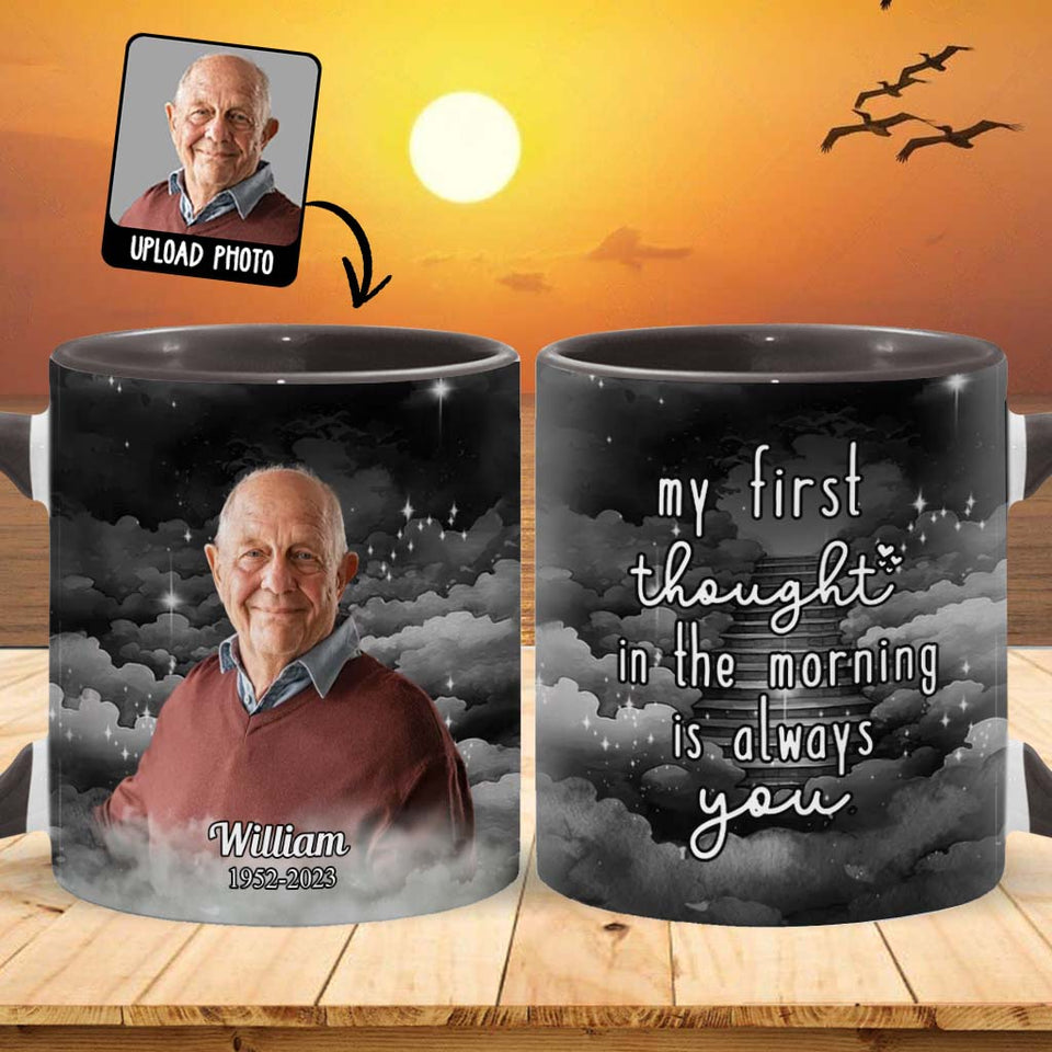 Ma première pensée le matin, c'est toujours toi - Mug commémoratif personnalisé