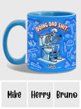 Doing Dad Shit - Personalized Father Accent Mug