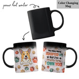 I'm Pretty Sure I Own You - Personalized Dog Mug