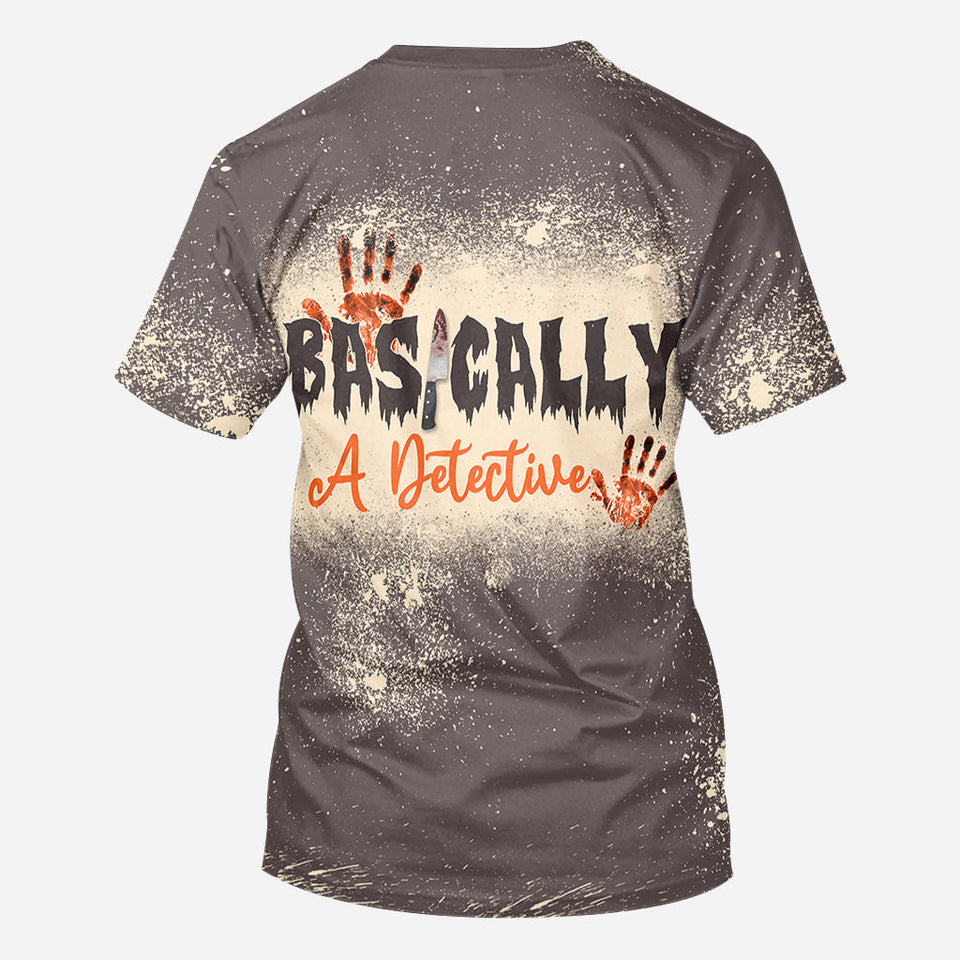 Basically A Detective - Personalized All Over Shirt
