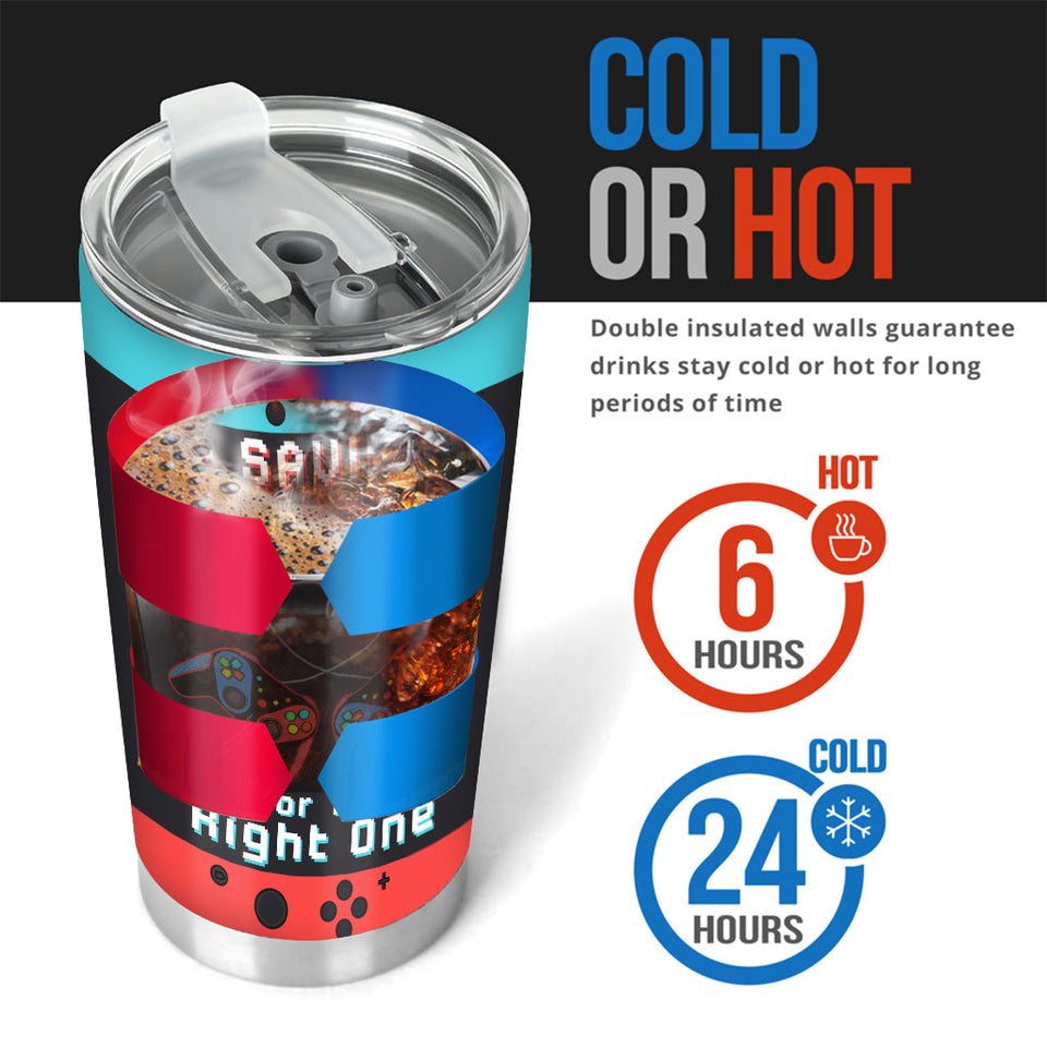 Gaming Couple Saving The Last One For The Right One - Personalized Video Game Tumbler