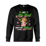 I Bet My Soul Smells Like Weed - Personalized Weed T-shirt And Hoodie