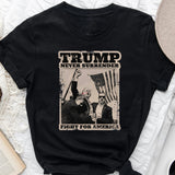 Never Surrender Shirt, Fight For America T-shirt, Retro Rally Shirt T-shirt & Hoodie