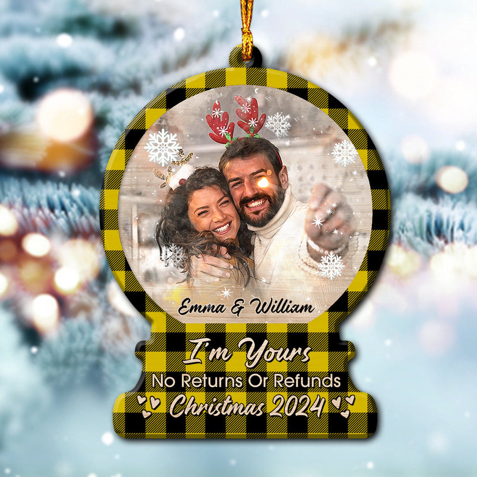 I'm Yours No Returns Or Refunds - Personalized Couple Ornament