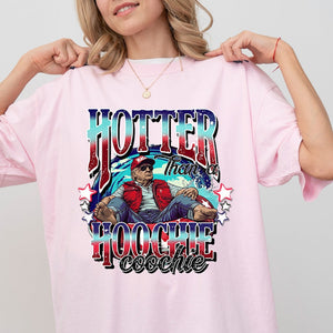 Viral Trump Shirt, Hotter Than A Hoochie Coochie Shirt, Donald Trump Summer Vibe, Trump 2024 Tee, 2024 Election Shirt, America Shirt T-shirt & Hoodie