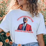 Trump Shirt, Convicted Felon Donald Trump President Shirt, Republican T Shirt, Voting Shirt, MAGA 2024 Tee, Trump Election MAGA Shirt Pro America T-shirt & Hoodie