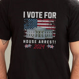 FeI0n for President T-shirt, I Vote For House Arrest Shirt, Conservatives Shirt, Whitehouse, Patriot Shirt, Republican Shirt, USA Flag T-shirt & Hoodie