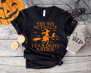 Yes I Can Drive A Stick Shirt, Halloween Witch Shirt, Funny Halloween Shirt Witch T-shirt & Hoodie 0924