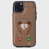 The Call I Wish I Could Take - Personalized Memorial Wallet Phone Case