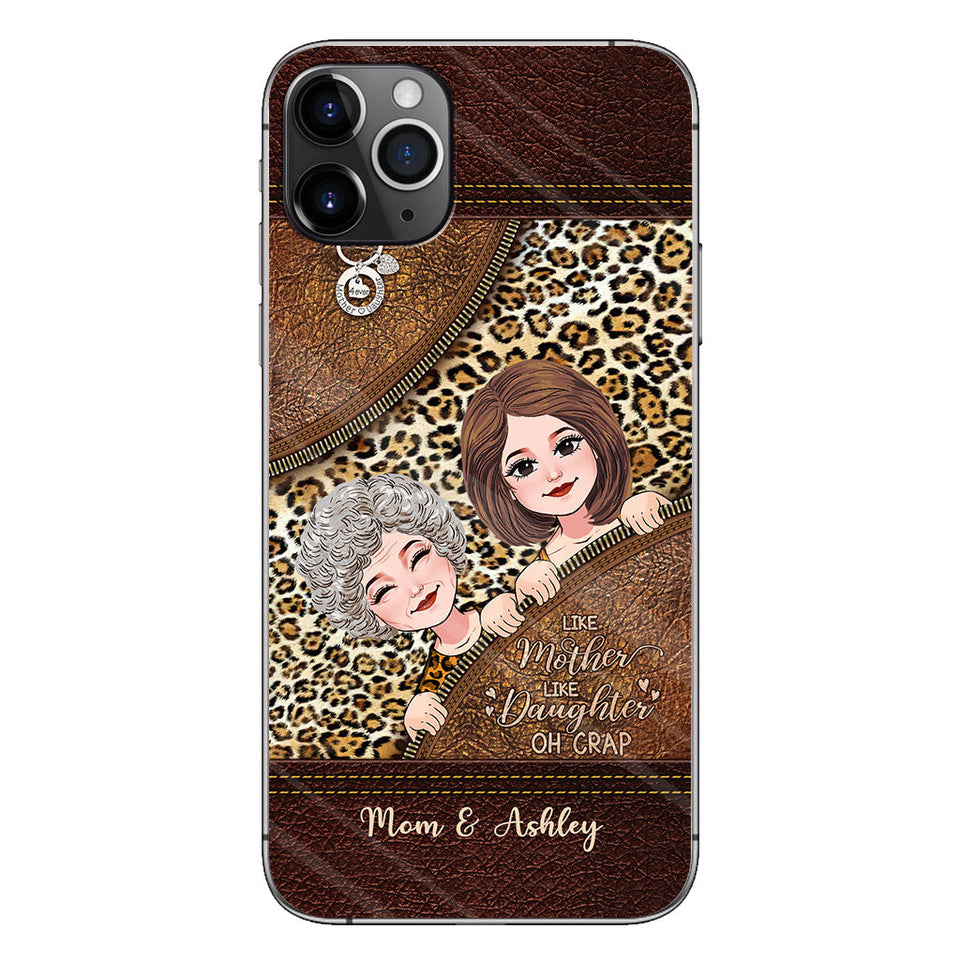 Like Mother Like Daughter - Personalized Mother's Day Mother Phone Case With Leather Pattern Print