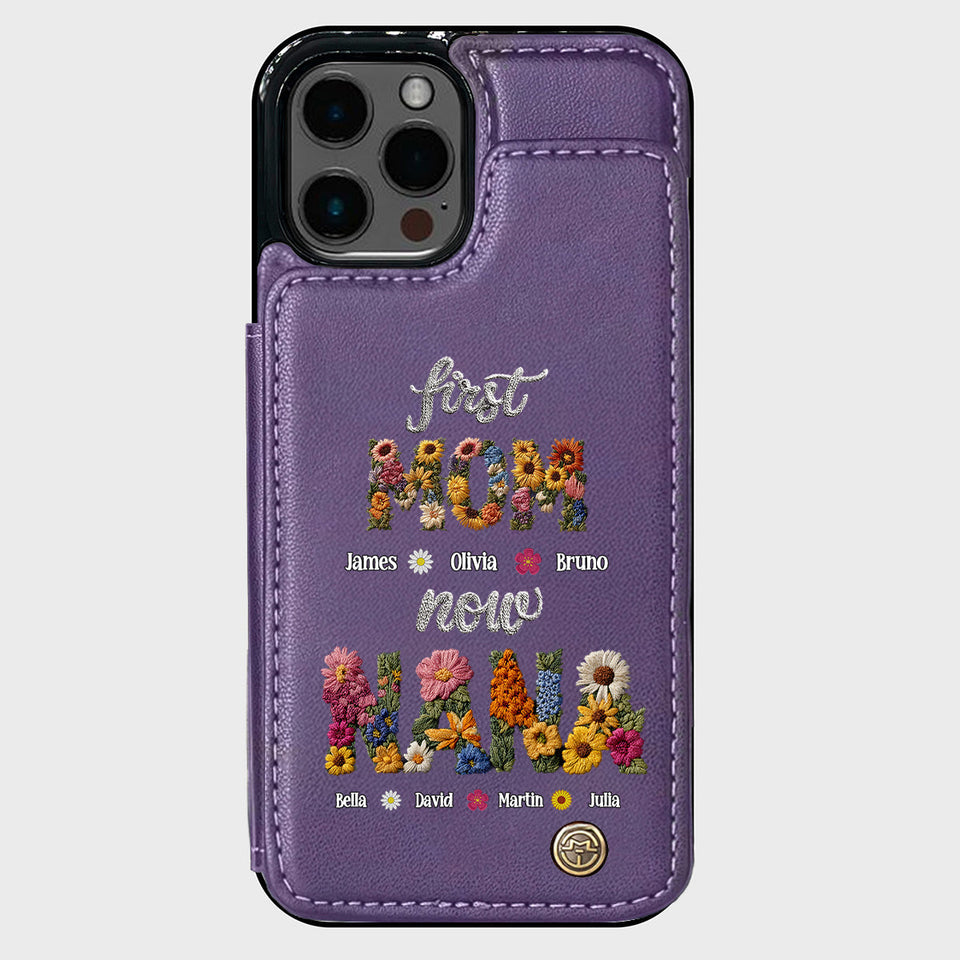 First Mom Now Grandma - Personalized Grandma Wallet Phone Case