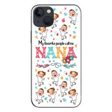 My Favorite People Call Me Nana - Gift for grandma, mom - Personalized Phone Case