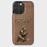 Put On The Full Amor Of God - Personalized Christian Wallet Phone Case