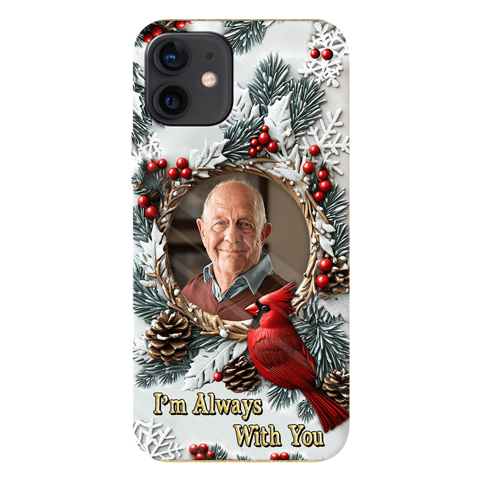 Je suis toujours avec toi - Coque de téléphone personnalisée avec impression intégrale - Souvenir