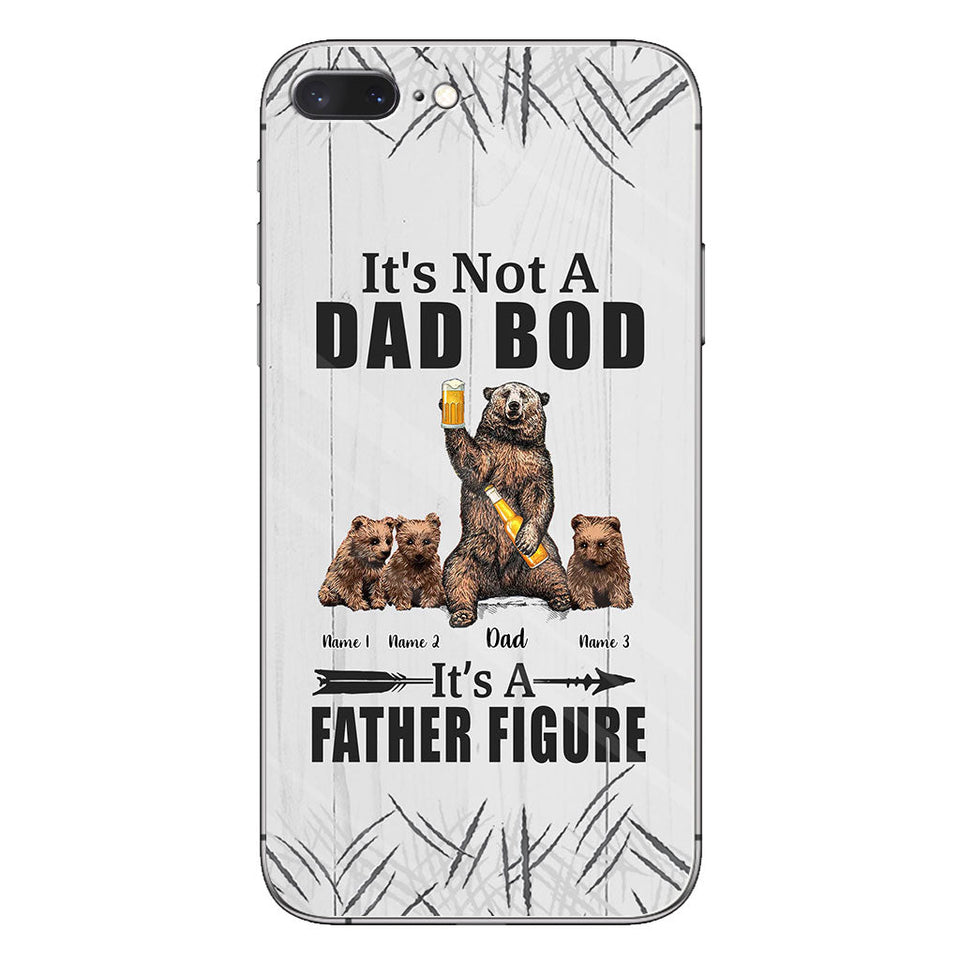 It's Not A Dad Bod - Personalized Father Phone Case